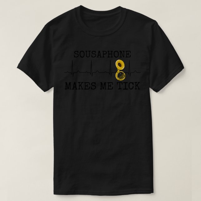 Sousaphon macht mich zu Tick Sousaphonist Herzfreq T-Shirt (Design vorne)