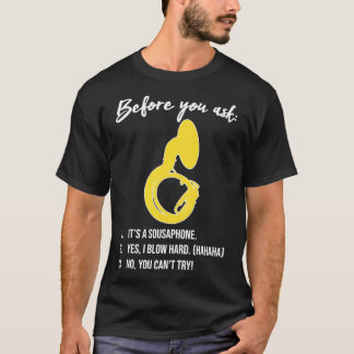 Sousaphone BEVOR SIE Funny Sousaphone Geschenk ma T-Shirt