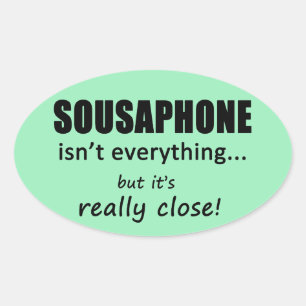 Sousaphone ist nicht alles ovale Aufkleber