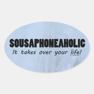 Sousaphoneaholic Life Oval Sticker