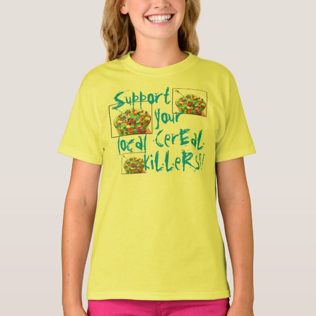 Soutenez votre T-shirt local de tueurs de céréale (Devant)