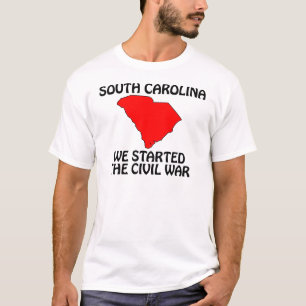 South Carolina - Wir begannen den Zivilen Krieg T-Shirt
