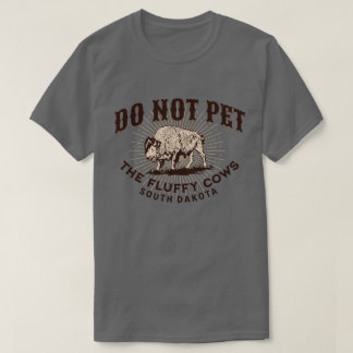 South Dakota hält das Bison der flauschigen Kühe n T-Shirt