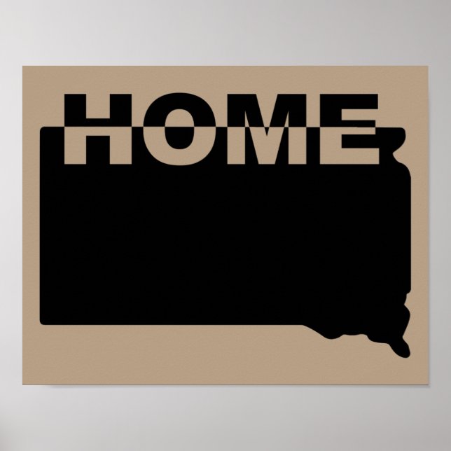 South Dakota Zuhause weg vom Staat Poster-Zeichen Poster (Vorne)
