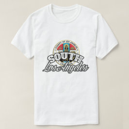 South Los Angeles Shirt-Shirt T-Shirt