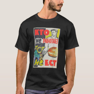 Soviet Union Propaanda Poster Unreported Employme T-Shirt