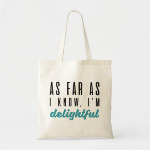 Soweit ich weiß, bin ich erfreulich tragetasche