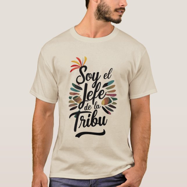 Soy el Jefe de la Tribu T-Shirt (Vorderseite)