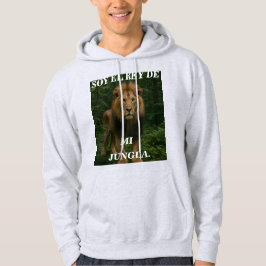 SOY EL REY DE MI JUNGLA Sweatshirt