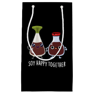 Soy Happy Together Sojasauce-Wortspiel Dunkler Hin Kleine Geschenktüte