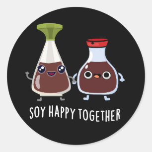 Soy Happy Together Soy Sauce Pun Dark BG Runder Aufkleber