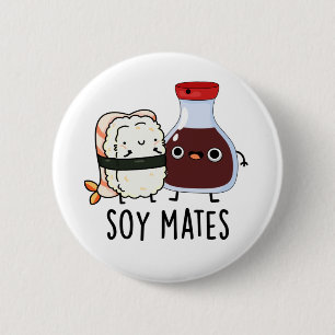 Soy Mates Funny Soy Sauce Puff Button