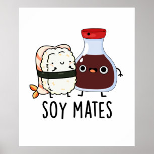 Soy Mates Funny Soy Sauce Puff Poster