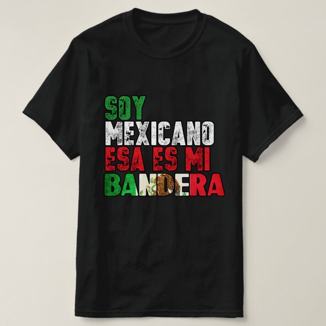 Soy Mexicano esa es mi Tshirt Bandera (Design devant)