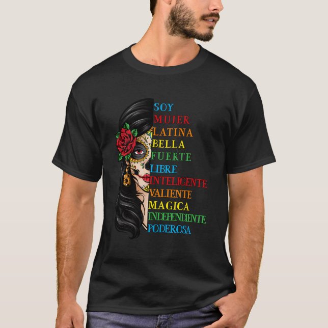 Soy Mujer Latina Fürte Independiente Chingona Muj T-Shirt (Vorderseite)
