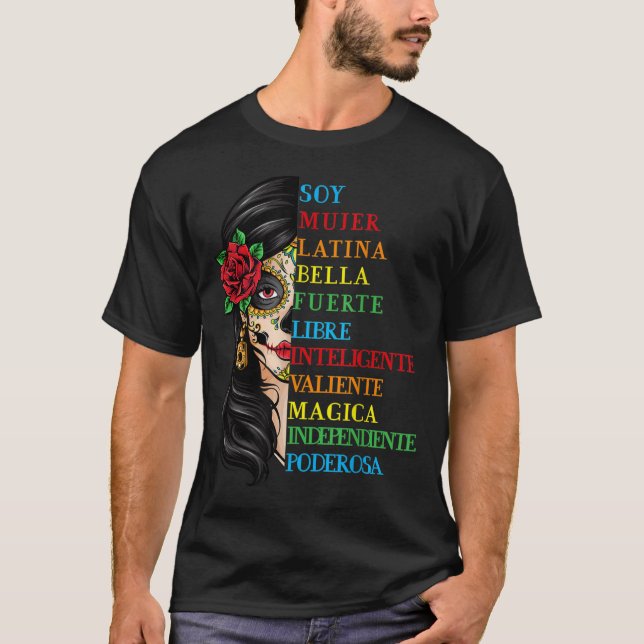 Soy Mujer Latina Fürte Independiente Chingona T-Shirt (Vorderseite)