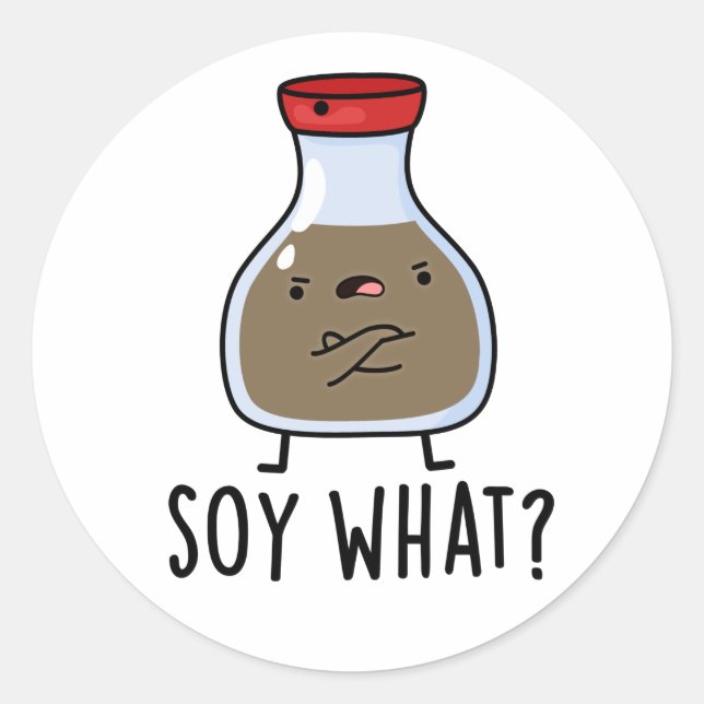 Soy What Funny Soy Sauce Puff Runder Aufkleber (Vorderseite)