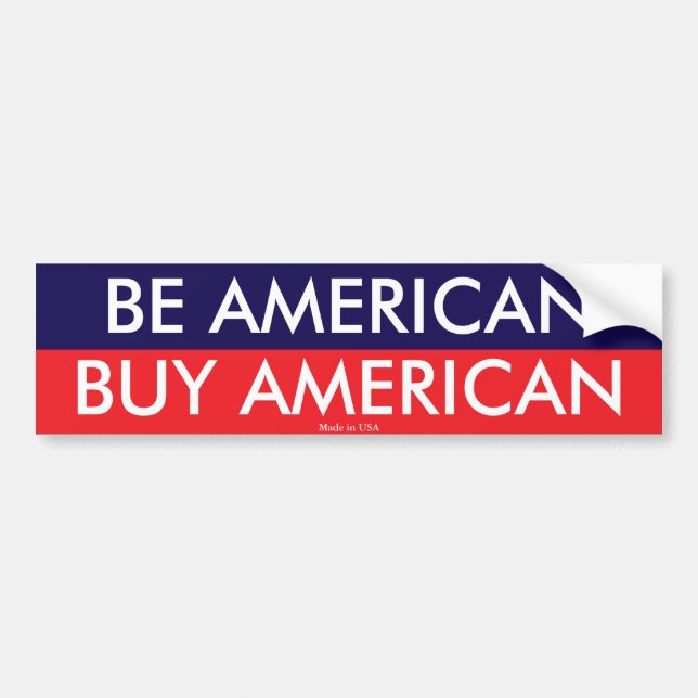 Soyez Américain Achetez Un Bumper Sticker Américai (Devant)