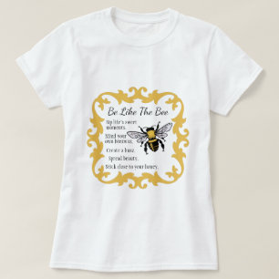 Soyez comme le T-shirt féminin des abeilles