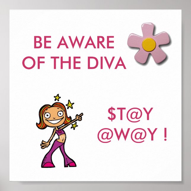 Soyez conscient de la Diva POSTER (Devant)
