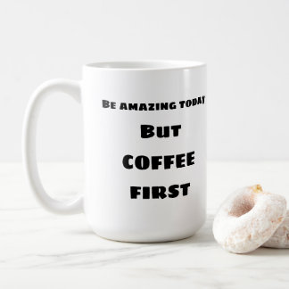 Soyez extraordinaire aujourd'hui CAFÉ Mug