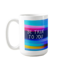 soyez fidèle à vous tasse 2 par Jo Images