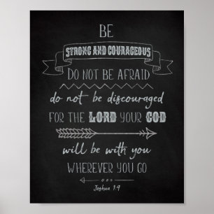 Soyez fort et courageux, Joshua 1:9 Poster