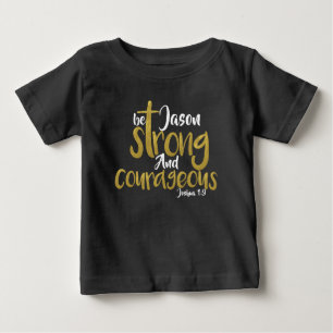 Soyez Forte Et Courageuse Joshua 1:9 Nom T-shirt