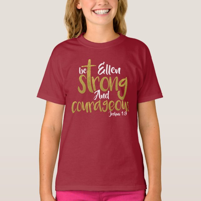 Soyez Forte Et Courageuse Joshua 1:9 Nom T-shirt (Devant)