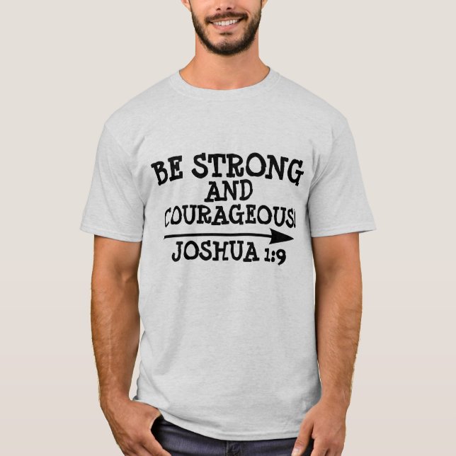 SOYEZ FORTS ET COURAGEUX, JOSHUA 1:9 T-SHIRTS (Devant)