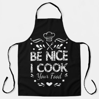 Soyez Gentil Je Cuisine Votre Nourriture Tablier d