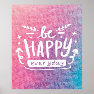 SOYEZ HEUREUX TOUS LES JOURS Citation Poster