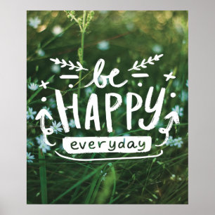 SOYEZ HEUREUX TOUS LES JOURS Citation Poster