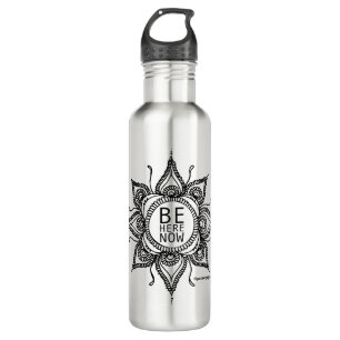 Soyez ici maintenant bouteille d'eau d'acier