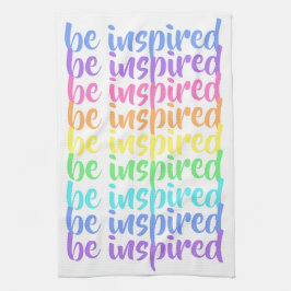 "Soyez inspiré" Serviette de cuisine arc-en-ciel