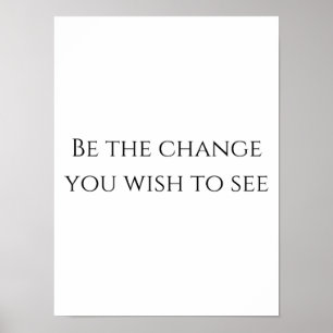 Soyez le changement - Poster Motivationnel