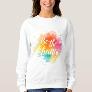 Soyez le Sweatshirt du devis - Inspirationnel