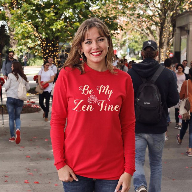 Soyez mon T-shirt ZenTine | Cadeau de Saint Valent (Créateur téléchargé)
