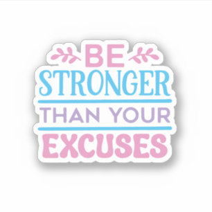 Soyez Plus Forte Que Votre Sticker Motivationnel E