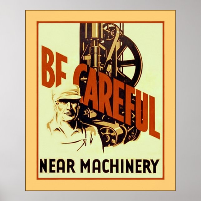 Soyez prudent près de la machinerie ~ Poster de sé (Devant)