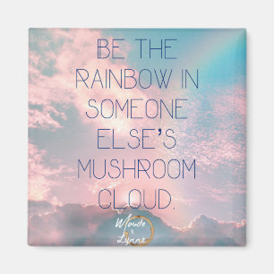 Soyez quelqu'un aimant d'arc-en-ciel