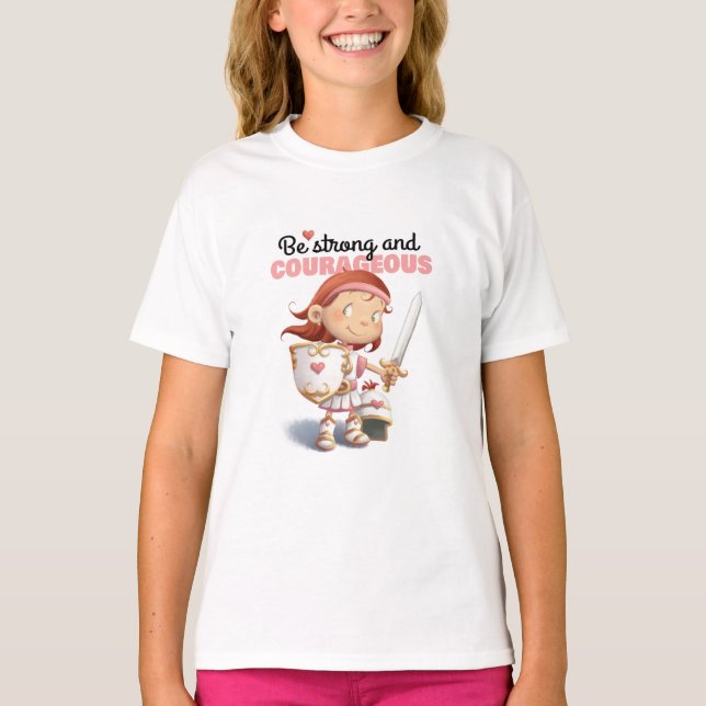 Soyez T-shirt fort et courageux de fille (Devant)