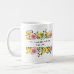 Soyez toujours et sachez que je suis Dieu Mug