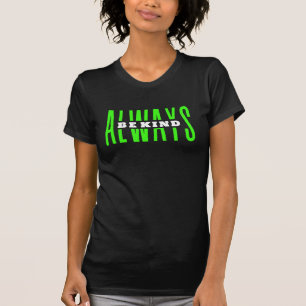 Soyez Toujours Un T-shirt Génial