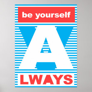Soyez toujours vous-même, affiche de typographie,