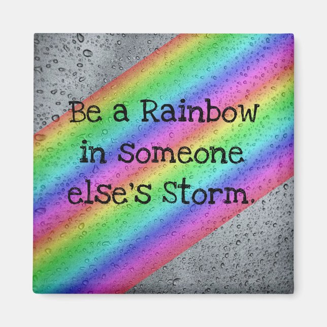 Soyez un aimant de citation inspirationnel Rainbow (Devant)