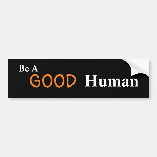 Soyez un bon Sticker de pare-chocs humain (Devant)