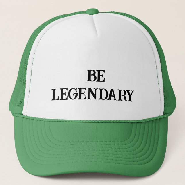 Soyez un Casquette légendaire (Devant)