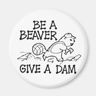 Soyez un castor donnent un aimant de barrage