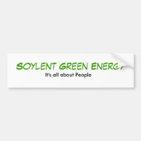 Soylent grüne Energie, ist es ganz über Leute